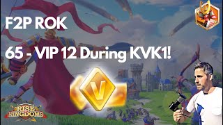 Rise of Kingdoms F2P 65  VIP 12 Ready as F2P in KVK1 Day 127 [upl. by Auria407]