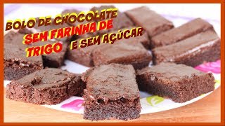 BOLO DE CHOCOLATE SEM FARINHA DE TRIGO E SEM AÇÚCAR  kdeliciacozinha [upl. by Bullis387]