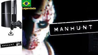 MANHUNT LEGENDADO PS3 PKG [upl. by Marybelle]