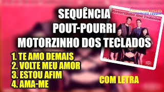 SEQUÊNCIA PLAYBACK POUTPOURRI MOTORZINHO DOS TECLADOS [upl. by Neilla]