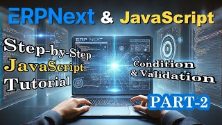 ERPNext Client Script Condition and Validation Part2 [upl. by Lucille]