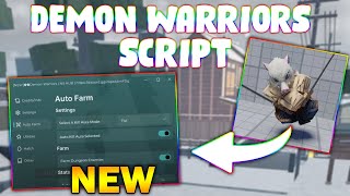 NEW Demon Warriors Script PASTEBIN 2024 AUTOFARM KILLAURA GODMODE HATCH EGG [upl. by Conger]