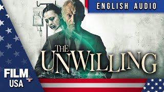 THE UNWILLING  HORROR MOVIE  FILM PLUS USA [upl. by Hoy]