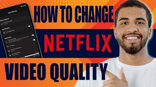 How to Change Netflix Video Quality  Set 1080P4K Setting 2024 [upl. by Podvin]