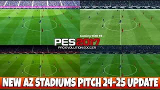 PES 2017 NEW AZ STADIUMS PITCH 2425 UPDATE [upl. by Putnam]