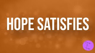 Hope Satisfies I Sunday School I October 20th 2024 I JOB 42110 [upl. by Nosreg]