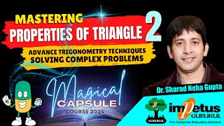 Properties of Triangle 2 For NIMCET  A Comprehensive Guide  Magical Capsule Course 2024  Impetus [upl. by Iasi391]