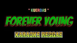 Forever Young KARAOKE REGGAE Alphavillekuerdas [upl. by Anauqed]