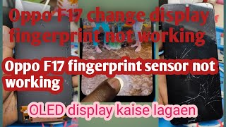 Oppo F17 change display fingerprint not workingfingerprint sensor not workingmobile repairing [upl. by Etta]