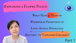 P1What Have 30Years of Widespread Promotion of LongActing Mydriatics Brought to Taiwanese Children [upl. by Ticknor927]