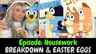 Bluey Season 3 BREAKDOWN and EASTER EGGS Episode 12 HOUSEWORK Review bluey [upl. by Inavihs]