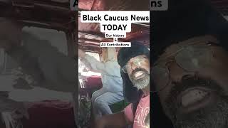 Black Caucus News Our reality [upl. by Reseta]