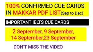 Recently Asked Cue Cards  Latest Cue Cards  Sep To Dec 2023  Makkar Ielts Pdf Cue Cards For Sep [upl. by Popper471]