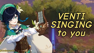 Venti singing to you at Windrise Genshin Impact roleplay Venti x listener ASMR [upl. by Scales44]