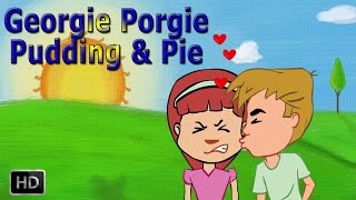 Georgie Porgie Pudding And Pie  Popular Nursery Rhymes For Children  Baby Songs [upl. by Ecitnerp]