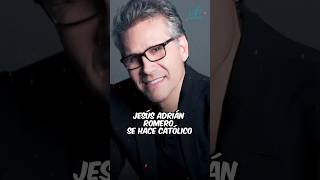 🚨 Jesús Adrian Romero se HIZO CATÓLICO Aquí sus DECLARACIONES catolicos católica biblia [upl. by Eitra]