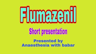 flumazenil short presentation [upl. by Nolte]