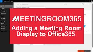 How to Add a Display to Meeting Room 365 Office 365 [upl. by Attennot]