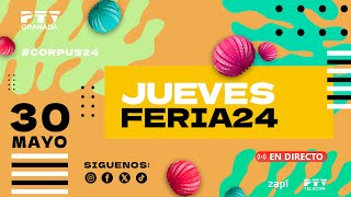 🔴🟢 Jueves de Corpus  Feria del Corpus24 Granada  30 mayo 💃🏼 [upl. by Yssim739]