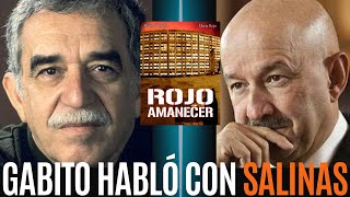 El día que Gabriel García Márquez HABLÓ con Carlos Salinas de Gortari para sacar Rojo Amanecer [upl. by Hoagland251]