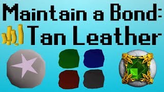 OSRS Maintain a Bond  Tan Leather Spell [upl. by Sheila]