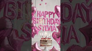 Happy birthday Sylvia [upl. by Nnylav]