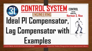 LEC 31  Ideal PI CompensatorLag Compensator Example Root Locus Control System Engineering [upl. by Geoffry338]