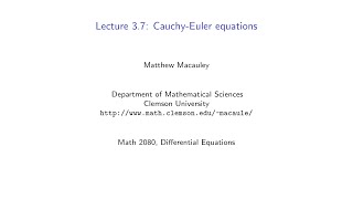 Differential Equations Lecture 37 CauchyEuler equations [upl. by Nolahc601]