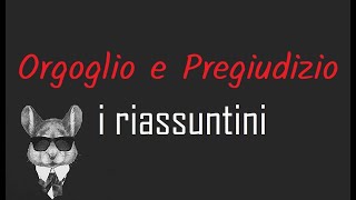 I RIASSUNTINI  ORGOGLIO E PREGIUDIZIO  BookTopics [upl. by Dorie]