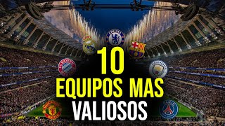 Top 10 equipos mas valiosos del futbol [upl. by Erodroeht]