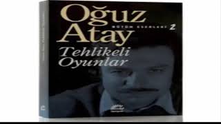 Tehlikeli Oyunlar ÖZETOğuz ATAY [upl. by Higbee]