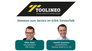 EDE ServiceTalk Stimmen zum Service – Toolineo [upl. by Onitsoga]