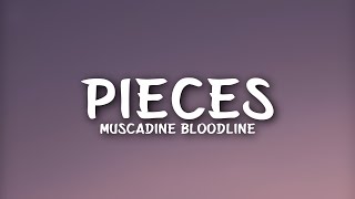 Muscadine Bloodline  Pieces Lyrics [upl. by Nagad846]