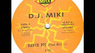 DJ MIKI  DANCE PIU [upl. by Hobard]