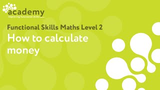 Functional Skills  How to calculate money [upl. by Aynos]