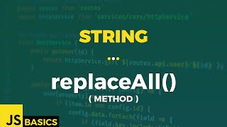 Javascript Basics · String · replaceAll method [upl. by Llerrom]