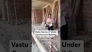 Vastu Survey in Jalandhar 📍 VastuConsultancy VastuSolutions VastuConsultation VastuShastra [upl. by Hanover]