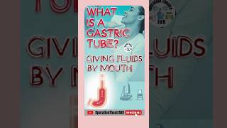 WHAT IS GASTRIC TUBE  Giving Fluid By Mouth  RYLES TUBE  ENEMA  OperationTheatrSKR [upl. by Fairbanks]