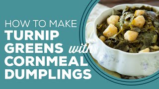 Blast from the Past Turnip Greens with Cornmeal Dumplings Recipe [upl. by Olinde950]