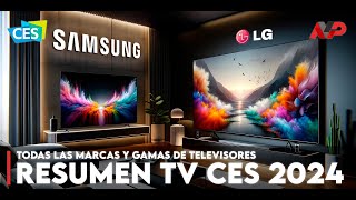 Resumen CES 2024 así son los nuevos televisores de LG Samsung Panasonic Hisense y TCL [upl. by Ayana]