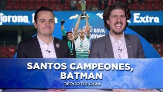 SANTOS CAMPEONES BATMAN  DEPORTOLOGÍA [upl. by Chapman]