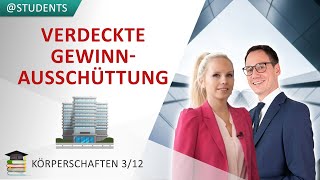 Verdeckte Gewinnausschüttung vGA und Korrekturvorschriften  Körperschaftsteuer 3 [upl. by Ibbetson339]