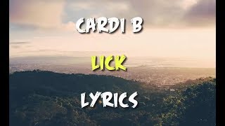 Cardi B  Lick lyrics [upl. by Suchta312]