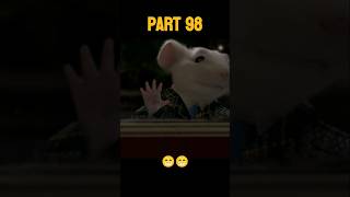 STUART LITTLE part 98ytshort ytviral shortsfeed shorts [upl. by Nylkoorb]