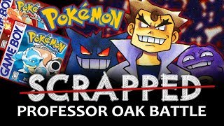 SCRAPPED Proffesor Oak Battle in Pokemon Red and Blue [upl. by Yvor]