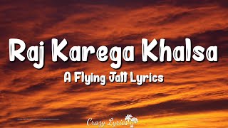 Raj Karega Khalsa Lyrics  A Flying Jatt  Daler Mehndi Navraj Hans [upl. by Ahsiakal]