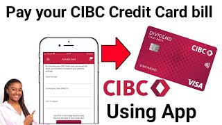 Pay your CIBC Credit Card bill using the cibc app 2023 tutorial [upl. by Perzan]