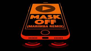 Mask Off Marimba Remix Ringtone  FREE DOWNLOAD [upl. by Faber]