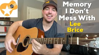 Memory I Dont Mess With  Lee Brice  Beginner Guitar Lesson [upl. by Lednahc682]