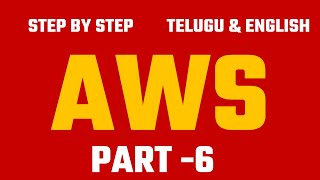 Part 6 AWS full course in Telugu amp English for beginners by kk [upl. by Coster]